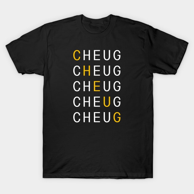 Cheug - Millennial Gen Z Fashion T-Shirt by RecoveryTees